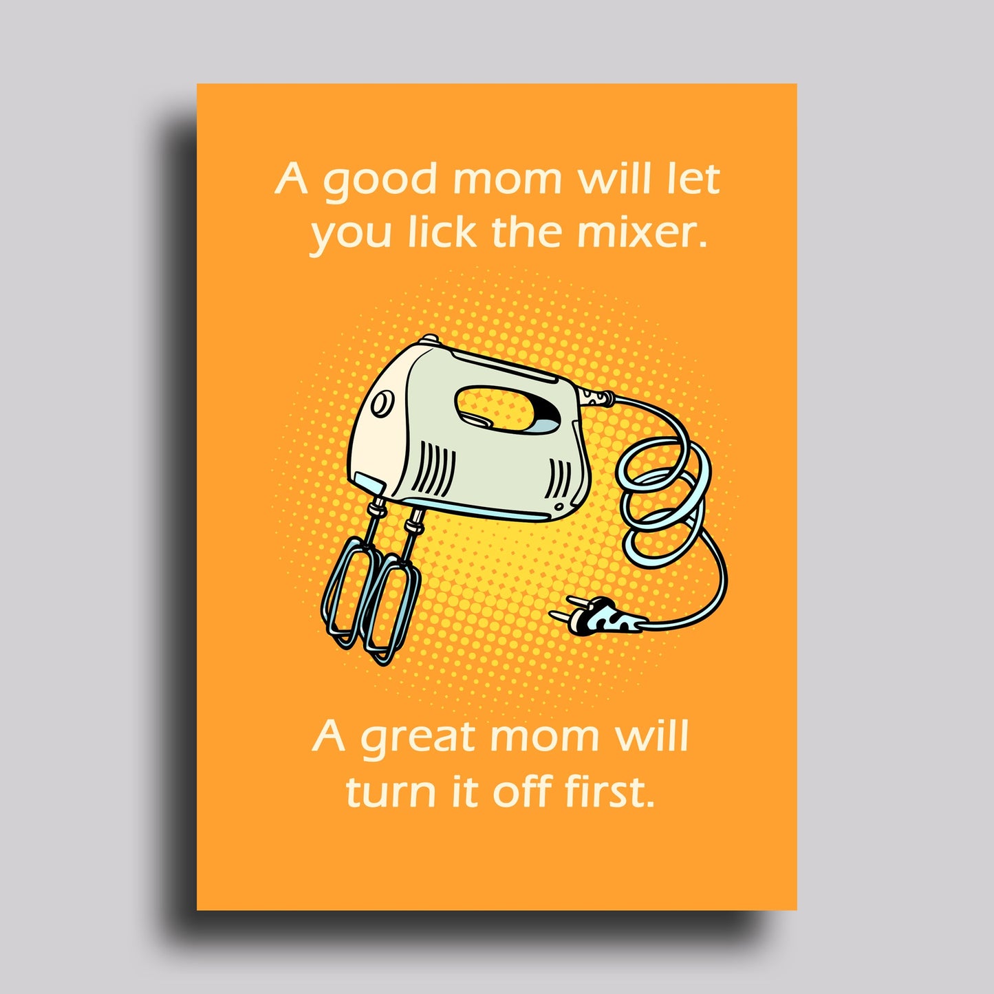 Lick the Mixer Mother's Day Greeting Card