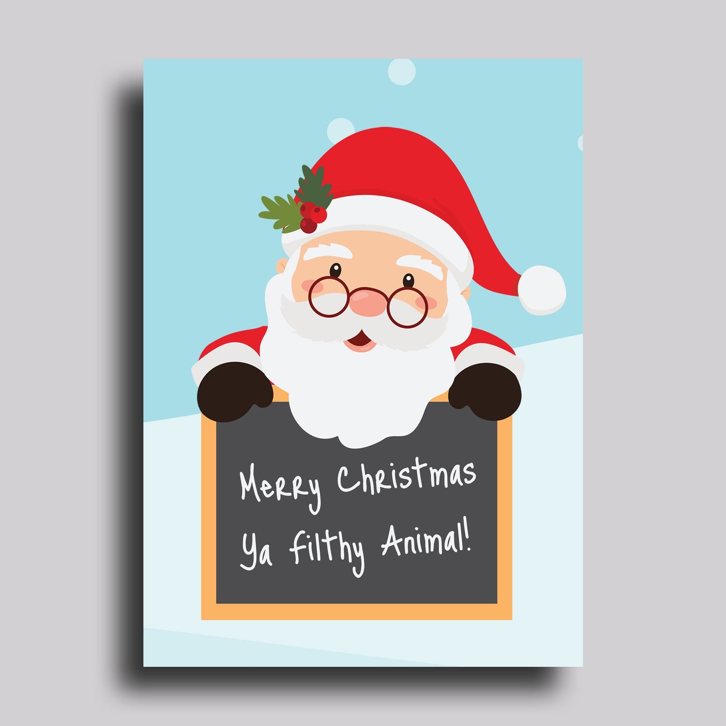 Ya Filthy Animal Greeting Card Merry Christmas