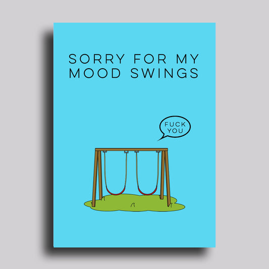 Sorry for My Mood Swings Greeting Card apology
