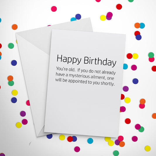 Birthday Card: You'll Get a Mysterious Ailment